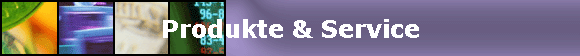 Produkte & Service